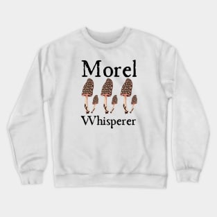 Morel Whisperer Crewneck Sweatshirt